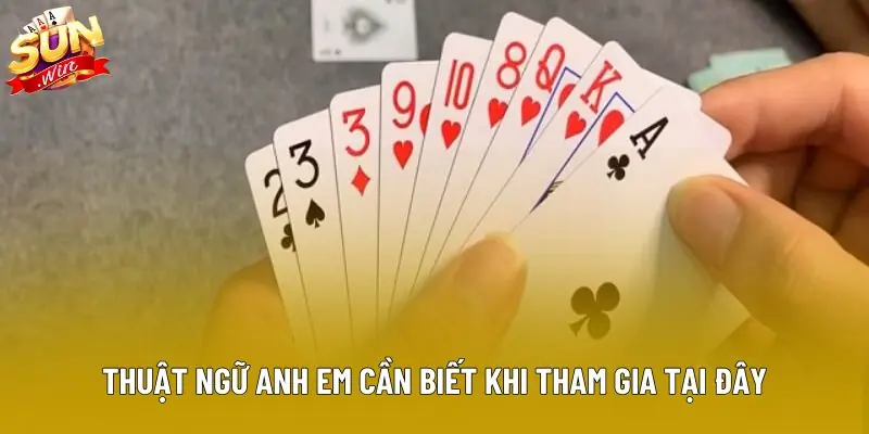 Thuật ngữ anh em cần biết khi tham gia tại đây Thuật ngữ anh em cần biết khi tham gia tại đây